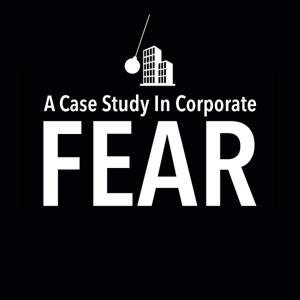 A Case Study In Corporate Fear