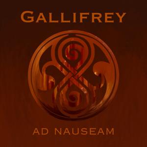 Gallifrey Ad Nauseam