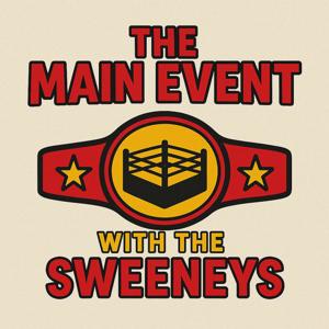The Main Event with The Sweeneys