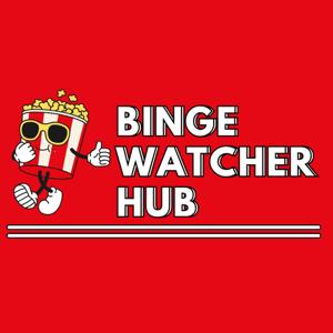 Binge Watcher Hub