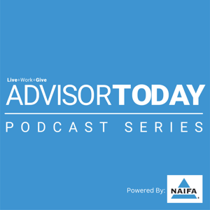 NAIFA's Advisor Today Podcast Series