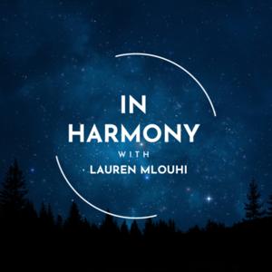 In Harmony with Lauren Mlouhi