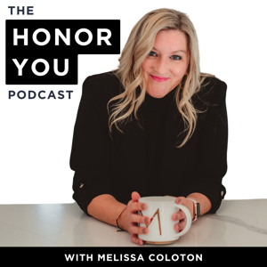 The Honor You Podcast | Practical Tools for High Performance in Life, Careers, & Relationships Without Self-Abandonment