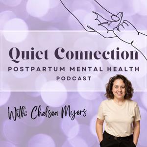 Quiet Connection - Postpartum Mental Health