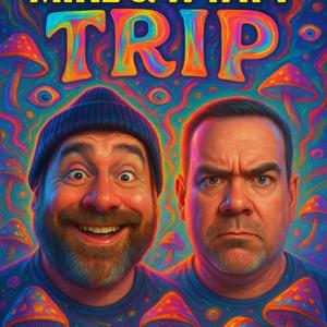The Mike & Wyatt Trip