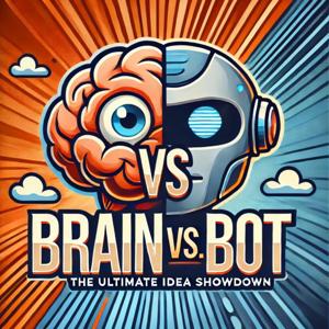 Brain vs Bot Podcast