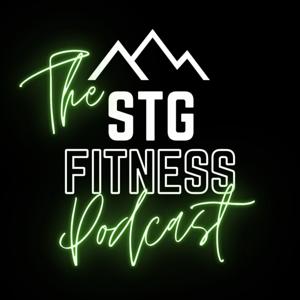 The STG Fitness Podcast