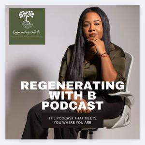 Regenerating With B