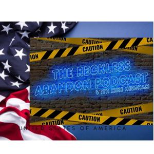 The Reckless Abandon Podcast ©️