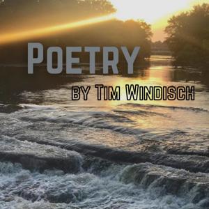 Poetry by Tim Windisch