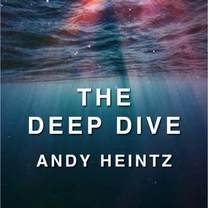 The Deep Dive with Andy Heintz