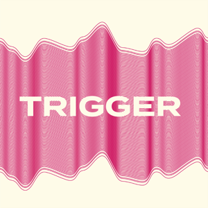 Trigger