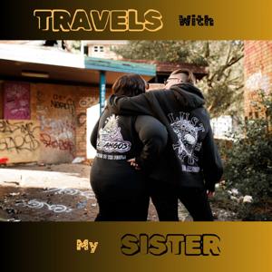 Travels With My Sister
