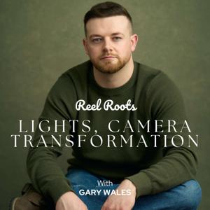Reel Roots with Gary Wales