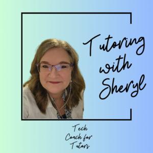 Tutoring with Sheryl
