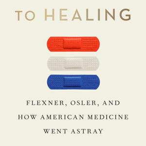 Return to Healing: Common Sense Health Care