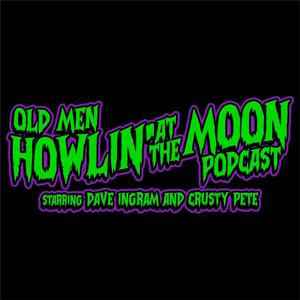 OLD MEN HOWLIN’ AT THE MOON