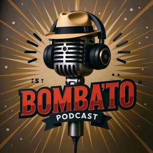 Bomba'to Podcast