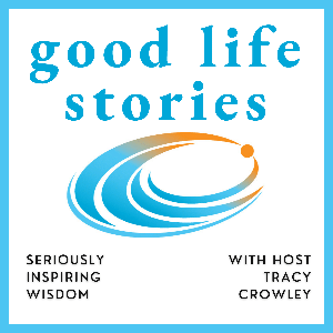 Good Life Stories