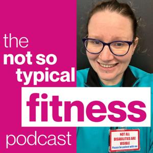 the not so typical fitness podcast