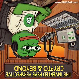 The Inverted Pepe Perspective: Crypto & Beyond