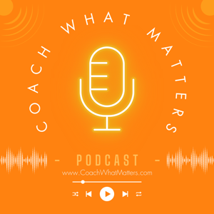 Coach What Matters