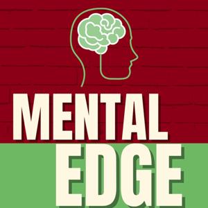 Mental Edge: Podcast by Conscious Athlete by G.R.I.T.