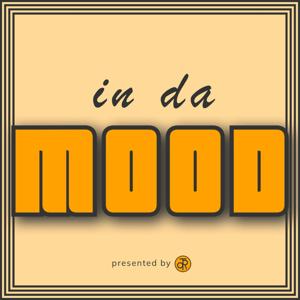 In Da Mood