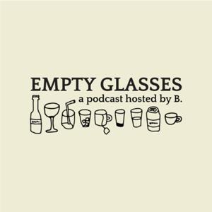 Empty Glasses Podcast