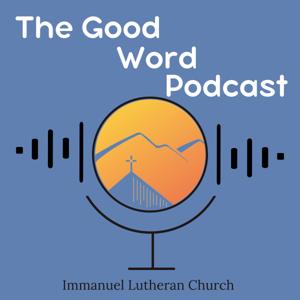 The Good Word Podcast