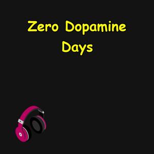 Zero Dopamine Days | Cleanse Your Brain, Find Real Joy
