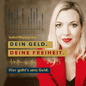 Dein Geld. Deine Freiheit. By Isabel Moneyness