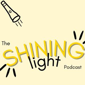 The Shining Light Podcast