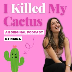 I Killed My Cactus