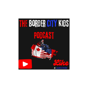 The Border City Kids Podcast