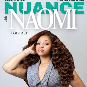 Nuance With Naomi