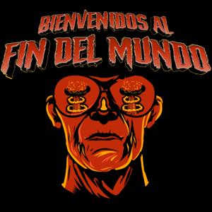Bienvenidos al Fin del Mundo