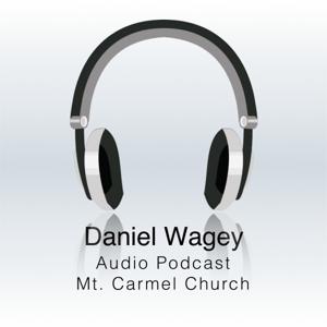 Daniel Wagey Audio Podcast