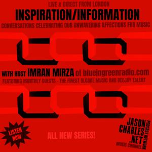 INSPIRATION/INFORMATION with Host Imran Mirza of blueingreenradio.com
