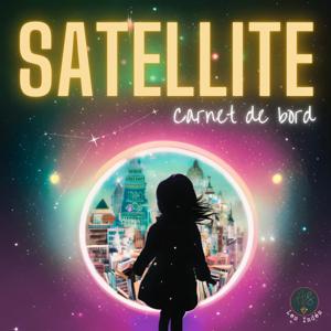 Satellite - Carnet de bord