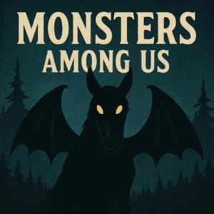 Monsters Among Us