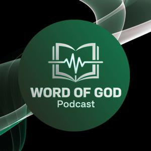 Word of God Podcast
