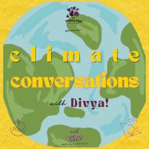 Climate Conversations with Divya