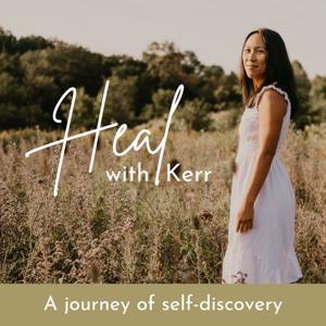 Heal with Kerr
