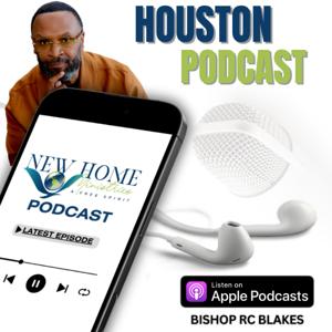 New Home Ministries Houston Podcast