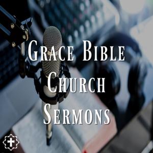 Grace Bible Church Sermons