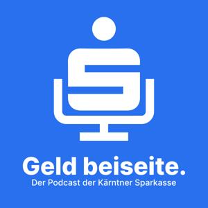 Geld beiseite. Der Podcast der Kärntner Sparkasse