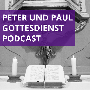 Peter und Paul Gottesdienst-Podcast