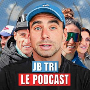 JB Tri - Le Podcast