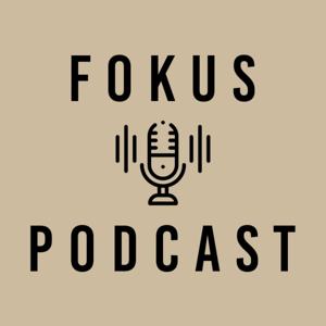 FOKUS PODCAST